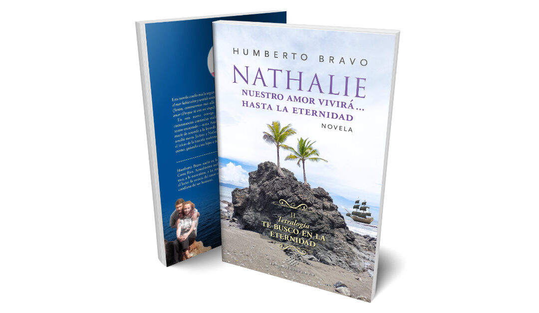 Nathalie: Nuestro amor vivirá… hasta la eternidad